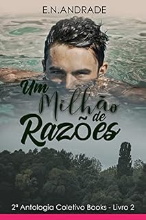 Livro Um Milhão de Razões (2ª Antologia CB - Acampamento Florestal)