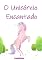 Livro O Unicórnio Encantado