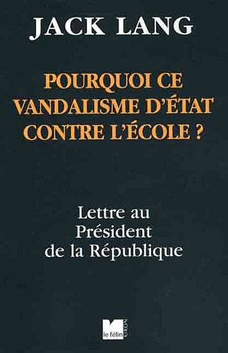 Pourquoi ce vandalisme d'État contre l'école ?