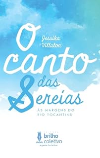 Livro O canto das sereias: às margens do Rio Tocantins