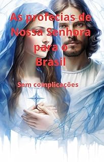 Livro As Profecias de Nossa Senhora para o Brasil