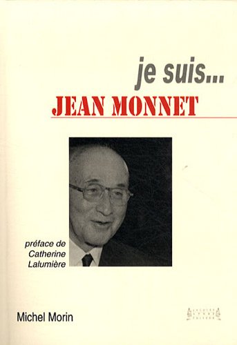 Je suis Jean Monnet