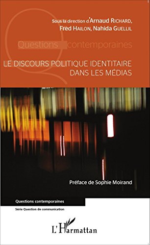 Le  discours politique identitaire dans les médias