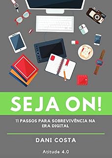 Livro Seja ON!: 11 Passos para Sobrevivência na Era Digital