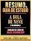 Livro Resumo & Guia De Estudo - A Bola De Neve (The Snowball) - Baseado No Livro De Alice Schroeder