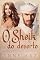 Livro Sheik do Deserto (AMORES INTEMPORAIS)