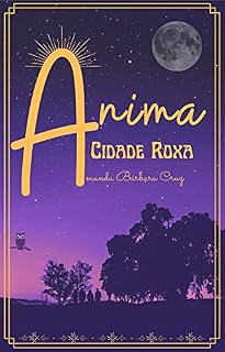 Livro ÁNIMA A Cidade Roxa