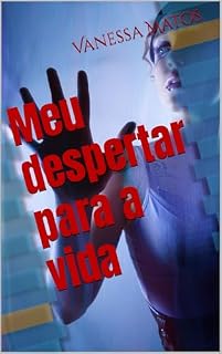 Livro Meu despertar para a vida