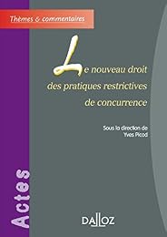 Le  nouveau droit des pratiques restrictives de concurrence