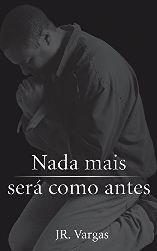 Livro Nada Mais Será Como Antes