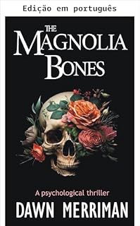 Livro Os ossos de Magnolia (Thrillers de Magnolia Livro 1)