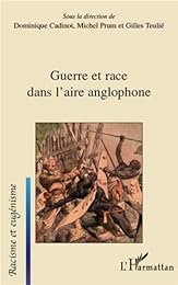 Guerre et race dans l'aire anglophone