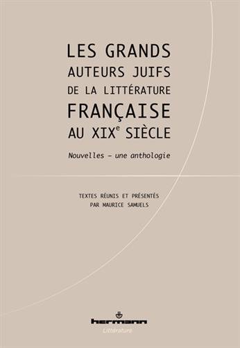 Les  grands auteurs juifs de la littérature française au XIXe siècle