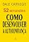 Livro 52 Reflexões: Como desenvolver a autoconfiança