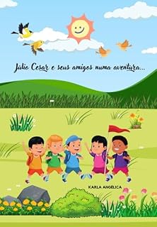 Livro Júlio Cesar E Seus Amigos Numa Aventura...