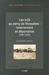 Les  juifs au camp de Rivesaltes
