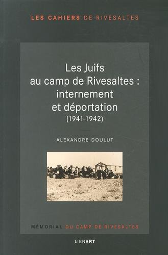 Les  juifs au camp de Rivesaltes