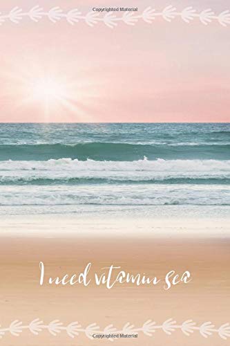 I Need Vitamin Sea Sunset Beach Notebook For Ladies With Travel Quote Amazon De Bookspiration Fremdsprachige Bucher