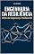 Livro Engenharia da Resiliência: Além da segurança tradicional