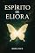 Livro ESPÍRITO DE ELIORA: O Sussurro da Eternidade