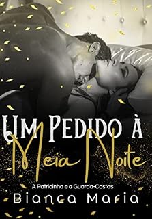 Livro Um Pedido à Meia Noite: A Patricinha e o Guarda-Costas