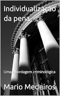 Livro Individualização da pena: Uma abordagem criminológica