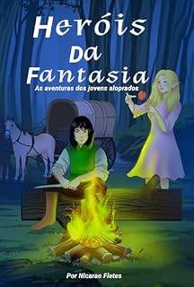 Livro Heróis da Fantasia: As aventuras dos jovens aloprados