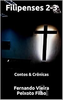 Livro Filipenses 2-3: Contos & Crônicas
