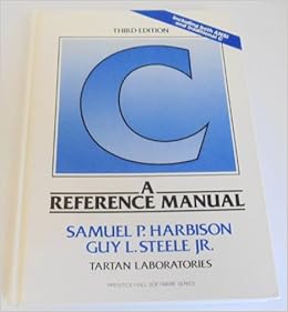 C, a reference manual (Prentice-Hall software series): 9780131109414