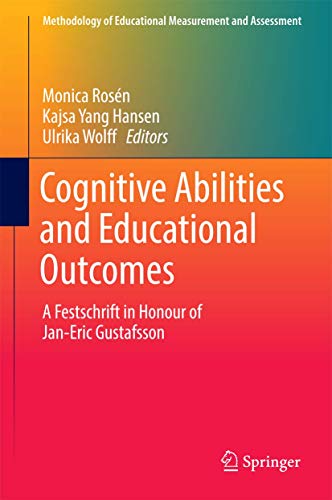 Cognitive Abilities and Educational Outcomes: A Festschrift in Honour of Jan-Er…