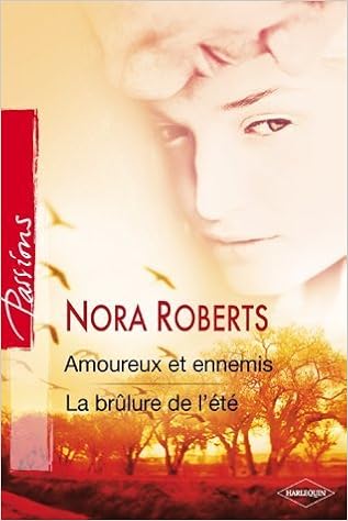 Amazon Fr Amoureux Et Ennemis Roberts Nora Livres