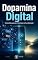 Livro Dopamina Digital: Como Recuperar o Controle da Sua Atenção (Vida Digital, Celular e Dopamina)