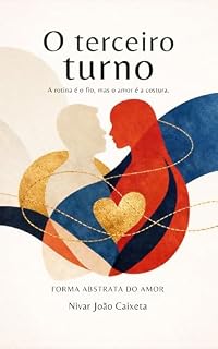 Livro Terceiro Turno : A rotina é um fio, mas o amor é a costura.