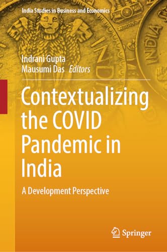 Contextualizing the COVID Pandemic in India: A Development Perspective (India S…