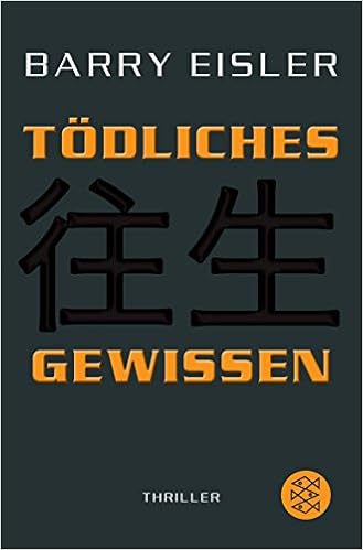 Todliches Gewissen Der Vierte Auftrag Fur Den Tokio Killer Thriller Amazon De Eisler Barry Wasel Ulrike Timmermann Klaus Bucher