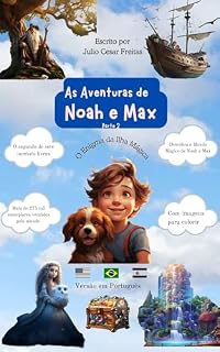 Livro As Aventuras de Noah e Max (Parte 2): O Enigma da Ilha Mágica