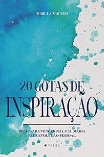 Livro 20 Gotas de inspiração: Dicas para vencer na luta diária pela evolução pessoal