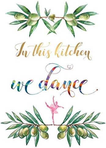 In this Kitchen we Dance POSTER A3 for Wall Art Work Painting Decor Sign for Kids Family Life Printed Quote UNFRAMED Olives Gold Letters Housewarming Inspirational Gift