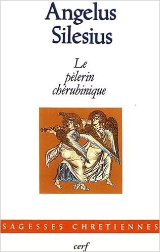 Amazon Fr Le Pelerin Cherubinique Angelus Silesius Jordens Camille Livres