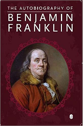 Buy The Autobiography Of Benjamin Franklin Book Online At Low Prices In India The Autobiography Of Benjamin Franklin Reviews Ratings Amazon In