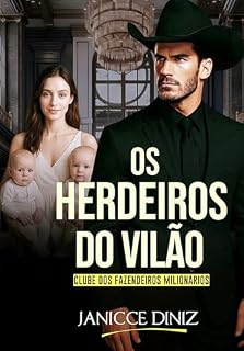 Livro Os Herdeiros do Vilão (Clube dos Fazendeiros Milionários)