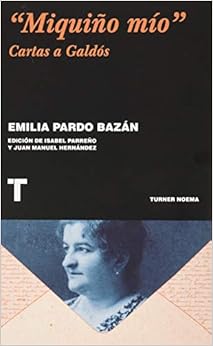 “Miquiño mío”: Cartas a Galdós