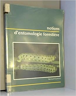 Notions D Entomologie Forestiere 9782891132077 Amazon Com Books