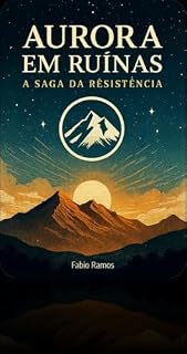 Livro Aurora em Ruínas: A Saga da Resistência