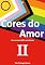 Livro Cores do Amor: Uma Jornada LGBT+ pelo Mundo II