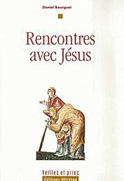 Rencontres avec Jésus