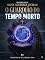 Livro O GUARDIÃO DO TEMPO MORTO" (histórias do mundo)