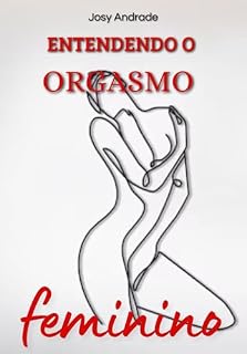 Livro Entendendo o Orgasmo Feminino