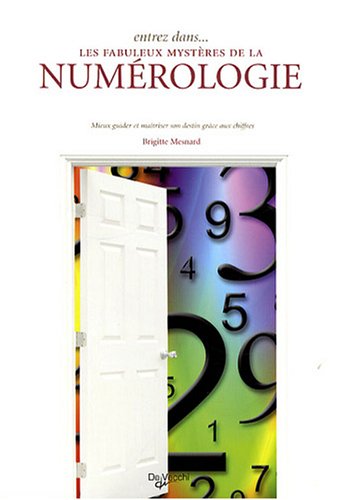 Entrez dans les fabuleux mystères de la numérologie