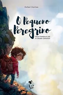 Livro O Pequeno Peregrino: Uma Aventura até a Cidade Celestial